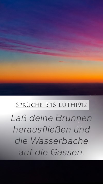 Sprüche 5:16 LUTH1912 Bible Verse Image
