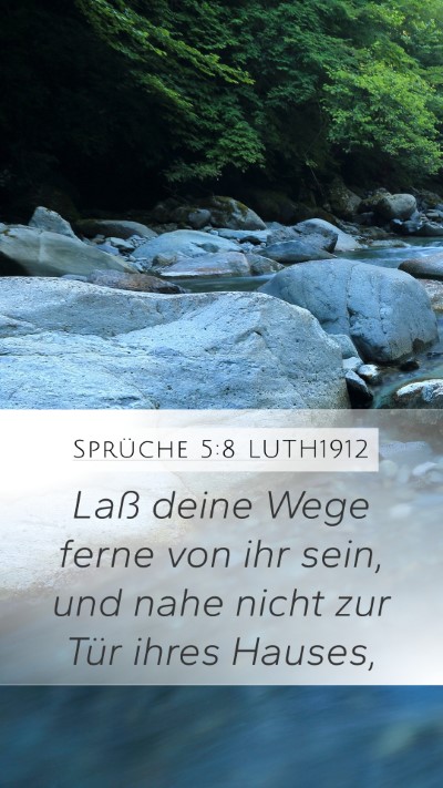 Sprüche 5:8 LUTH1912 Bible Verse Image