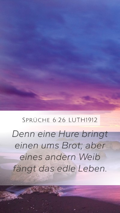 Sprüche 6:26 LUTH1912 Bible Verse Image
