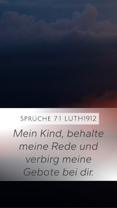 Sprüche 7:1 LUTH1912 Bible Verse Image