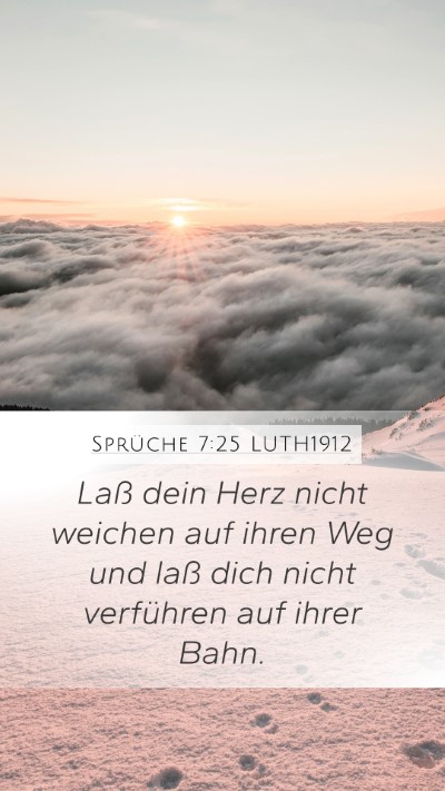 Sprüche 7:25 LUTH1912 Bible Verse Image