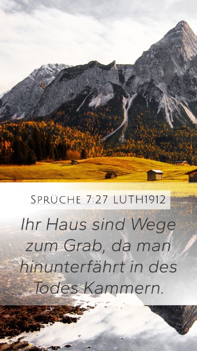 Sprüche 7:27 LUTH1912 Bible Verse Image