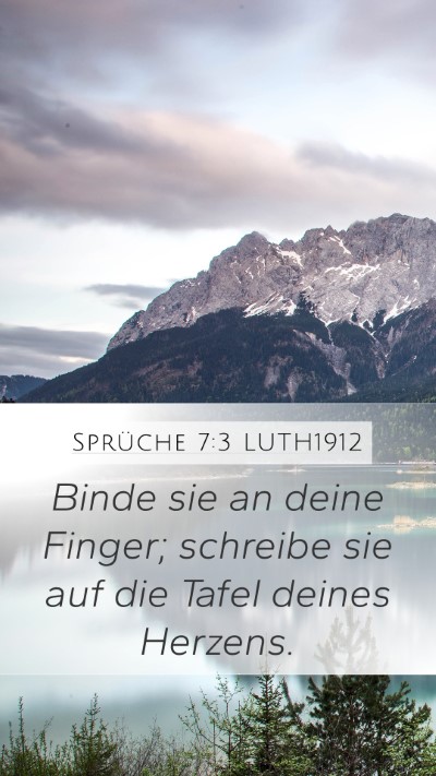 Sprüche 7:3 LUTH1912 Bible Verse Image
