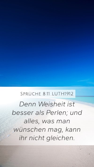 Sprüche 8:11 LUTH1912 Bible Verse Image