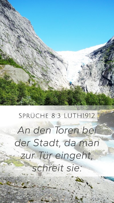 Sprüche 8:3 LUTH1912 Mobile Phone Wallpaper - An den Toren bei der Stadt, da man zur Tür - Mobile Bible Verse Wallpaper
