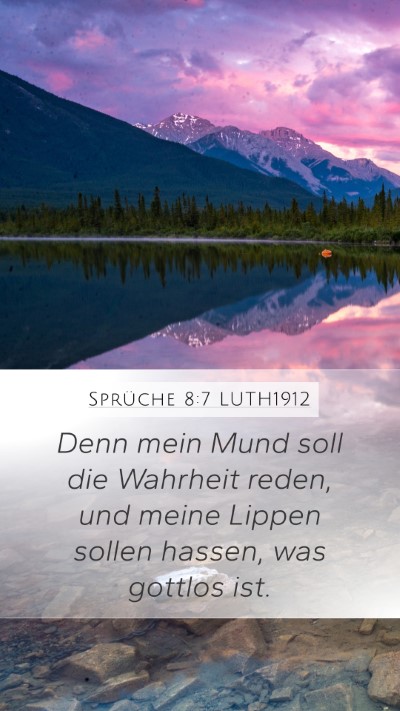 Sprüche 8:7 LUTH1912 Mobile Phone Wallpaper - Denn mein Mund soll die Wahrheit reden, und meine - Mobile Bible Verse Wallpaper