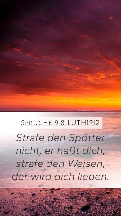 Sprüche 9:8 LUTH1912 Bible Verse Image